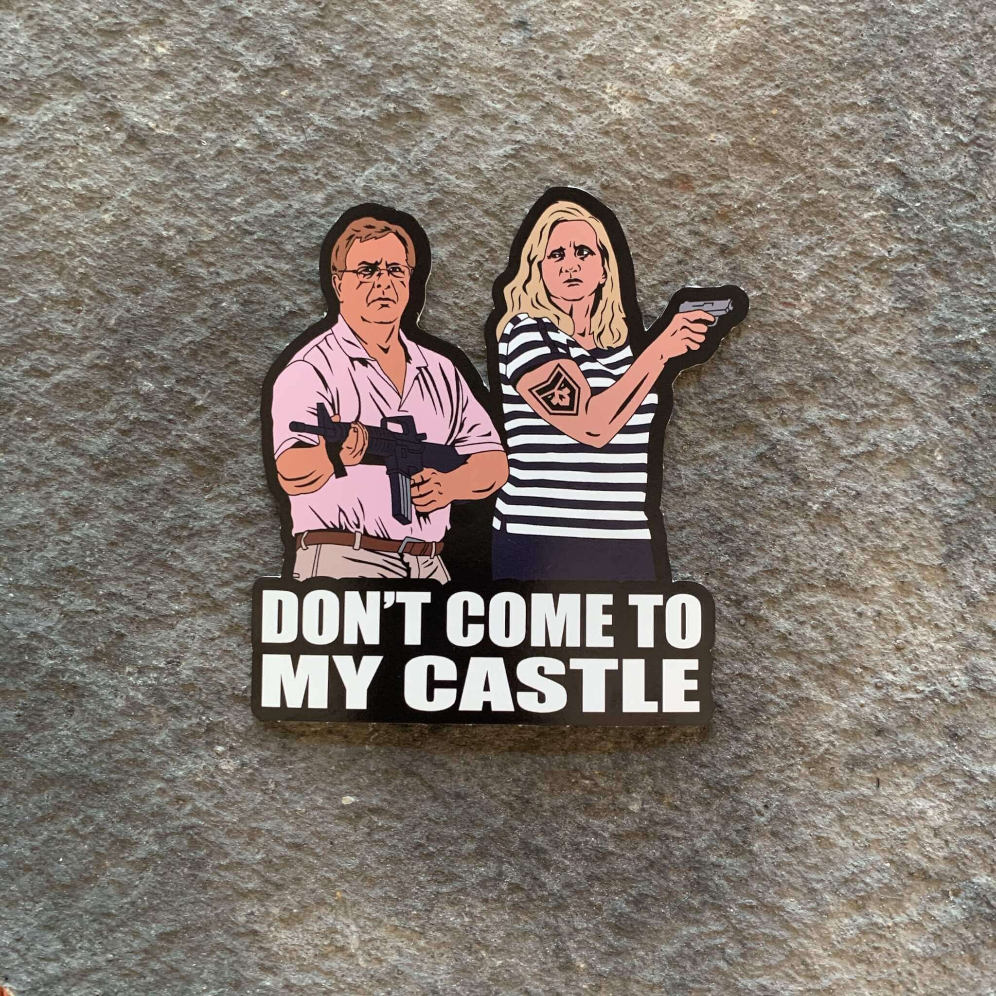 Don’t come to my Castle Vinyl Decal