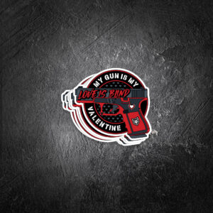 My Gun is My Valentine Vinyl Decal