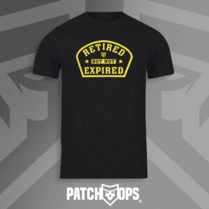 Retired but Not Expired T-Shirt
